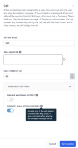 Screenshot of the settings for the Call Action inside of Workflows, showing the Disable Voicemail Detect and Connect Call After Keypress toggles in the new Advanced Settings dropdown.